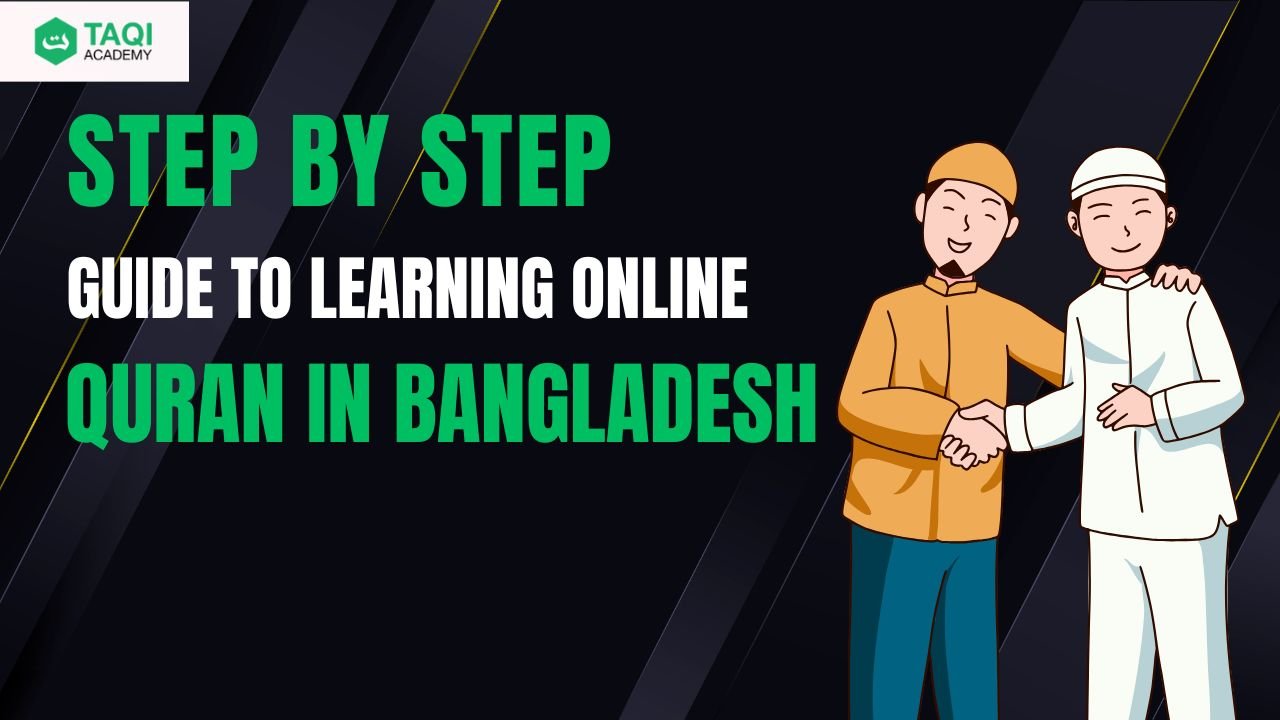 Step-by-Step Guide to Learning Online Quran in Bangladesh