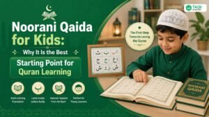 Noorani Qaida for Kids Why It Is the Best Starting Point for Quran Learning