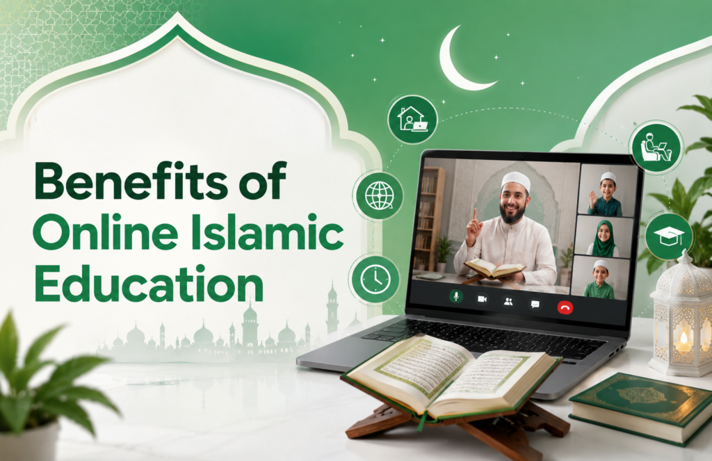 Benefits of Online Islamic Education