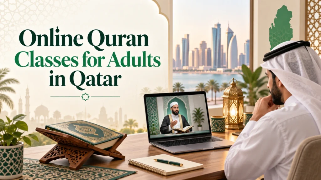 Online Quran Classes for Adults in Qatar
