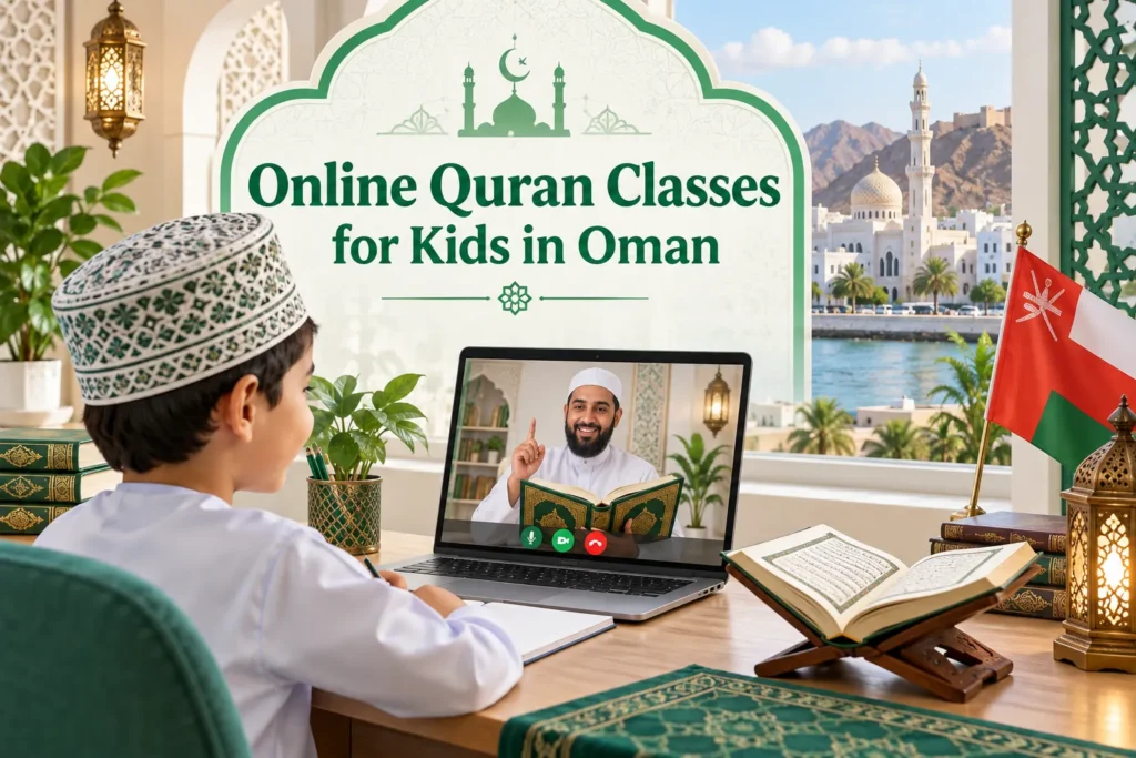 Online Quran Classes for Kids in Oman