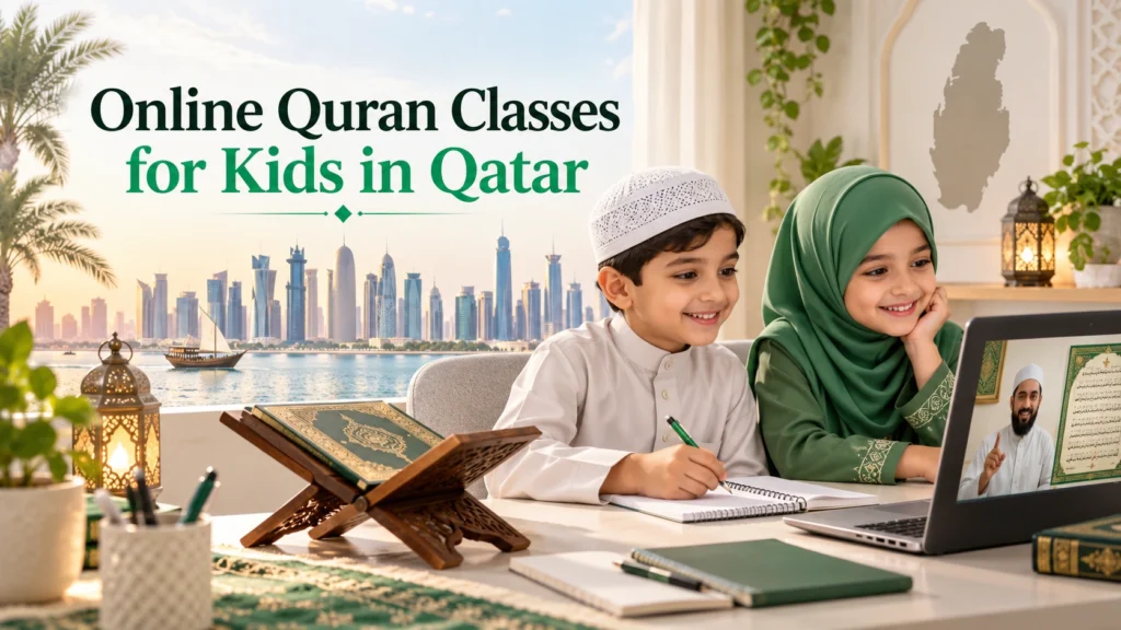 Online Quran Classes for Kids in Qatar