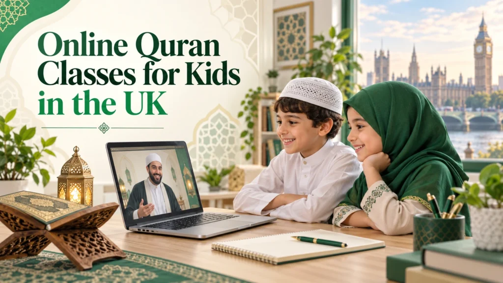 Online Quran Classes for Kids in the UK